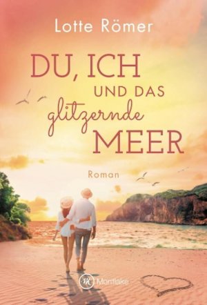 ISBN 9782496713145: Du, ich und das glitzernde Meer