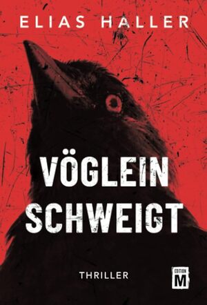 neues Buch – Elias Haller – Vöglein schweigt