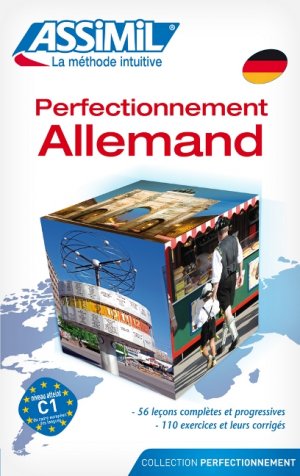 ISBN 9782700501612: ASSiMiL Deutsch als Fremdsprache / Assimil Perfectionnement Allemand – Deutschkurs in französischer Sprache, Lehrbuch (B2 – C1) mit 56 Lektionen