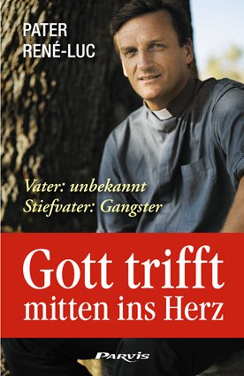 ISBN 9782880228811: Gott trifft mitten ins Herz – Vater: unbekannt / Stiefvater: Gangster