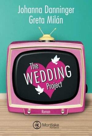 gebrauchtes Buch – Danninger, Johanna; Milán – The Wedding Project - Ehe auf den ersten Blick