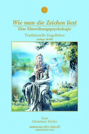 ISBN 9782923097183: Wie man die Zeichen liest - Eine Einweihungspsychologie. Traditionelle Engellehre