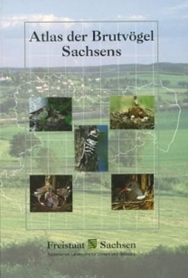 gebrauchtes Buch – Rolf Steffens, Rolf Kretzschmar – Atlas der Brutvögel Sachsens Materialien zu Naturschutz und Landschaftspflege 1998