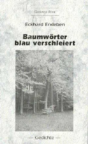 ISBN 9783000048456: baumwörter blau verschleiert - Sozialpädagogik, Poesie. Lyrik, Poesietherapie, Seminare