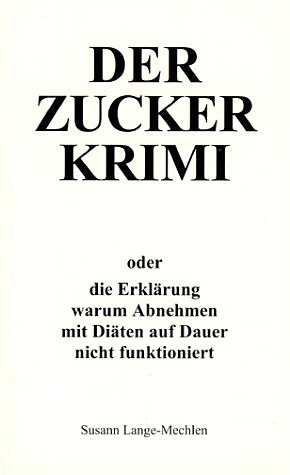 ISBN 9783000062490: Der Zuckerkrimi