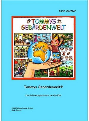 ISBN 9783000101731: Tommys Gebärdenwelt 1 - Das Gebärdensprachbuch – 1. Teil