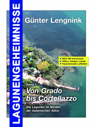 gebrauchtes Buch – Günter Lengnink – Lagunengeheimnisse Band 1. Von Grado bis Cortelazzo. Ausflugsziele mit dem Boot