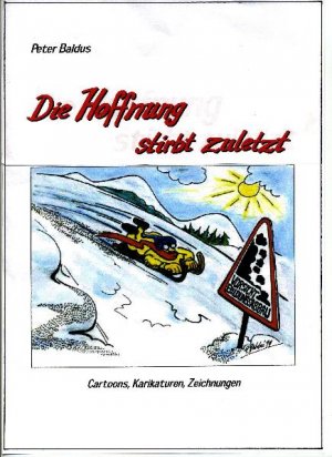 ISBN 9783000119910: Die Hoffnung stirbt zuletzt