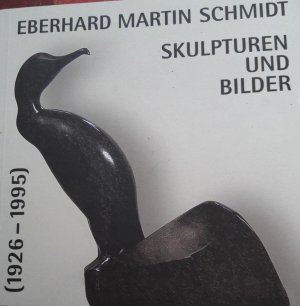 ISBN 9783000121081: Eberhard Martin Schmidt (1926-1995) - Skulpturen und Bilder (Katalog)