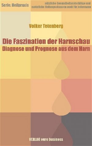 ISBN 9783000141447: Die Faszination der Harnschau – Diagnose und Prognose aus dem Harn