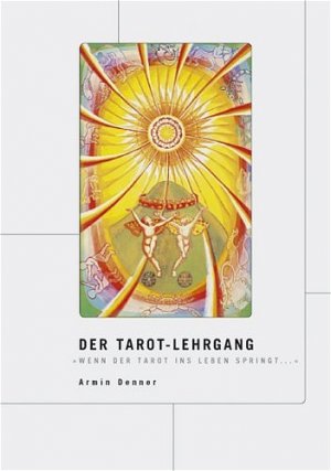 ISBN 9783000148545: Der Tarot-Lehrgang - Wenn der Tarot ins Leben springt...