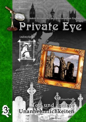 ISBN 9783000196676: Private Eye - Tod und andere Unannehmlichkeiten - Detektiv-Rollenspiel im viktorianischen England