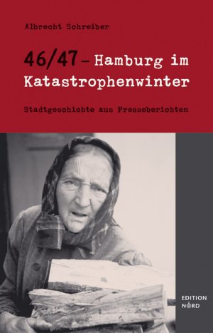 ISBN 9783000201028: 46/47 - Hamburg im Katastrophenwinter