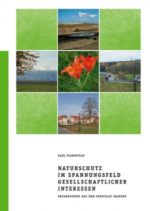 ISBN 9783000203053: Naturschutz im Spannungsfeld gesellschaftlicher Interessen - Erfahrungen aus dem Freistaat Sachsen