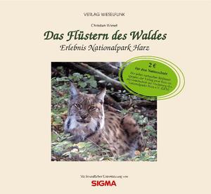 ISBN 9783000210013: Das Flüstern des Waldes - Erlebnis Nationalpark Harz