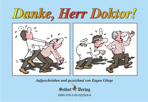 ISBN 9783000225246: Danke, Herr Doktor! Danke, Frau Doktor!