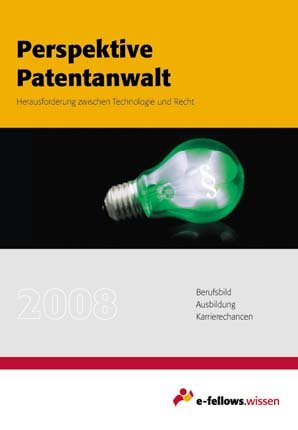 ISBN 9783000225888: Perspektive Patentanwalt - Herausforderung zwischen Technologie und Recht