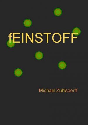 ISBN 9783000233500: Feinstoff - Unentdeckte Materie des Lebens