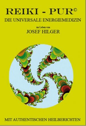 ISBN 9783000248047: Reiki-Pur©: Die universale Energiemedizin (Taschenbuch) von Josef Hilger (Herausgeber), M Röttger (Illustrator)