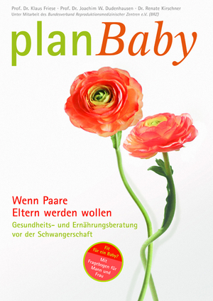 ISBN 9783000314919: PlanBaby - Wenn Paare Eltern werden wollen: Gesundheits- und Ernährungsberatung vor der Schwangerschaft: Mit Fragebogen für Frau und Mann - Gesundheit...