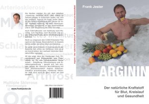 ISBN 9783000316197: Arginin - der natürliche Kraftstoff für Blut, Kreislauf und Gesundheit