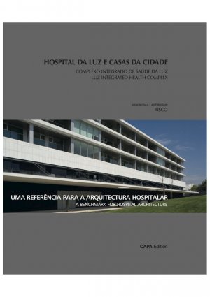 ISBN 9783000324550: Hospital da Luz e casas da Cidade – Complexo Intergrado da Saúde Interated Health Comlpex