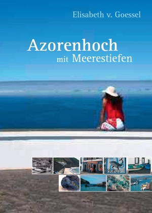 ISBN 9783000333699: Azorenhoch mit Meerestiefen – Ein Roman mit Krimicharakter