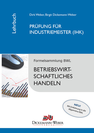 ISBN 9783000361227: Industriemeister - Lehrbuch: Betriebswirtschaftslehre / Betriebswirtschaftliches Handeln - Prüfung zur/zum Industriemeisterin (IHK) / Industriemeister (IHK)