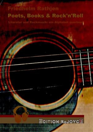 ISBN 9783000408793: Poets, Books & Rock'n'Roll - Literatur und Rockmusik: ein Alphabet querbeet