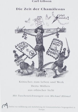 ISBN 9783000451355: Die Zeit der Chamäleons – Kritisches zum Leben und Werk Herta Müllers aus ethischer Sicht