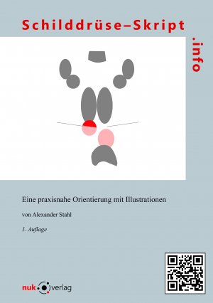 ISBN 9783000500725: Schilddrüse-Skript.info: Eine praxisnahe Orientierung mit Illustrationen