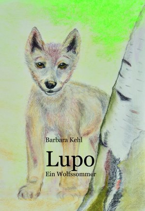 ISBN 9783000504167: Lupo - Ein Wolfssommer