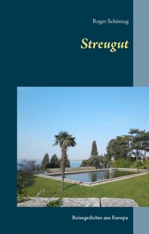 ISBN 9783000512568: Streugut: Reisegedichte aus Europa