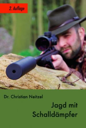 ISBN 9783000531712: Jagd mit Schalldämpfer - 2. Auflage