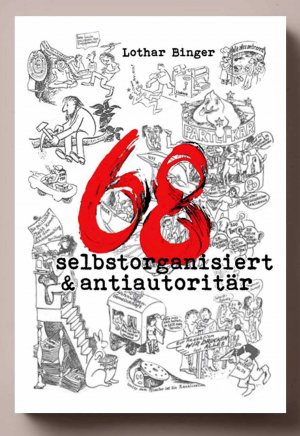 ISBN 9783000606472: 68 selbstorganisiert & antiautoritär