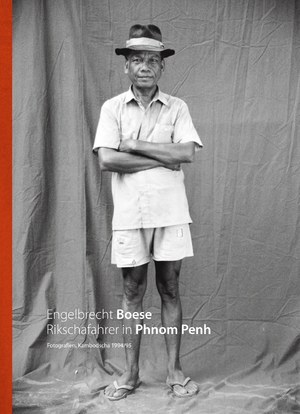 ISBN 9783000623943: Rikschafahrer in Phnom Penh - Fotografien, Kambodscha 1994/95