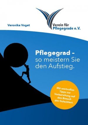 ISBN 9783000625060: Pflegegrad – So meistern Sie den Aufstieg