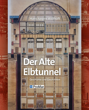 ISBN 9783000626845: Der Alte Elbtunnel - Geschichte und Geschichten