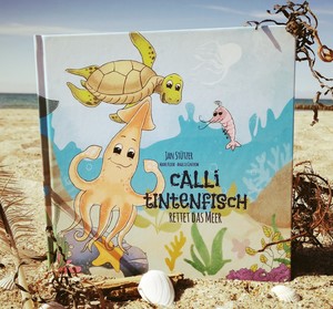 ISBN 9783000712968: Calli Tintenfisch rettet das Meer