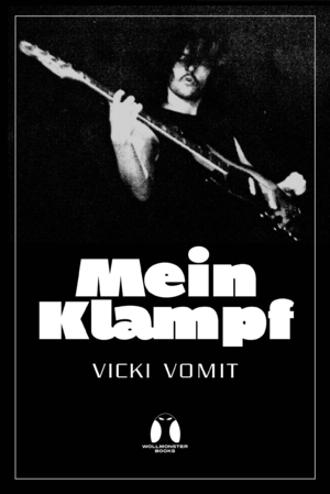 ISBN 9783000789892: Vicki Vomit - Mein Klampf