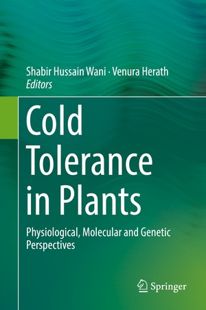 ISBN 9783030014148: Cold Tolerance in Plants – Physiological, Molecular and Genetic Perspectives