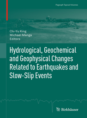 ISBN 9783030024956: Hydrological, Geochemical and Geophysical Changes Related to Earthquakes and Slow-Slip Events