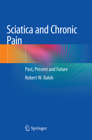 ISBN 9783030067410: Sciatica and Chronic Pain – Past, Present and Future