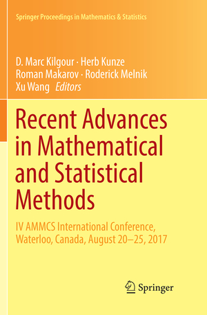 ISBN 9783030076269: Recent Advances in Mathematical and Statistical Methods - IV AMMCS International Conference, Waterloo, Canada, August 20–25, 2017