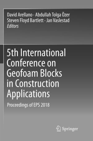 ISBN 9783030076948: 5th International Conference on Geofoam Blocks in Construction Applications - Proceedings of EPS 2018