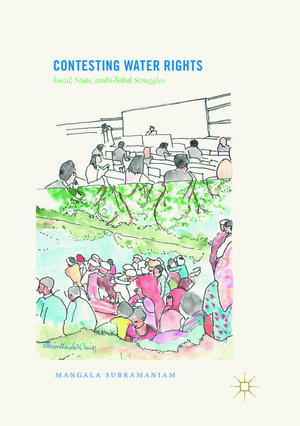 ISBN 9783030090395: Contesting Water Rights – Local, State, and Global Struggles