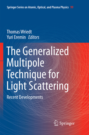 ISBN 9783030090982: The Generalized Multipole Technique for Light Scattering – Recent Developments