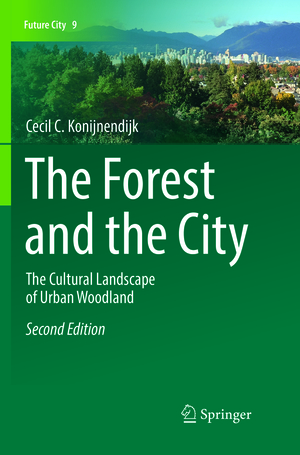 neues Buch – Cecil C. Konijnendijk – The Forest and the City