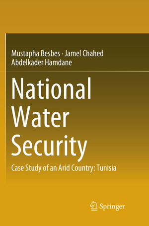 ISBN 9783030092474: National Water Security – Case Study of an Arid Country: Tunisia