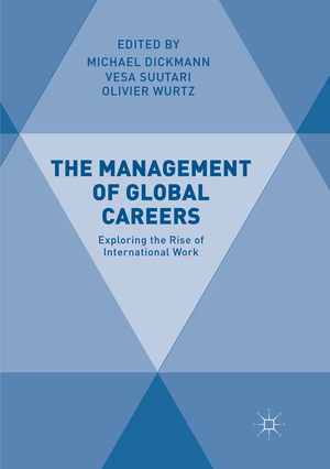 ISBN 9783030095147: The Management of Global Careers / Exploring the Rise of International Work / Michael Dickmann (u. a.) / Taschenbuch / xx / Englisch / 2019 / Springer International Publishing / EAN 9783030095147